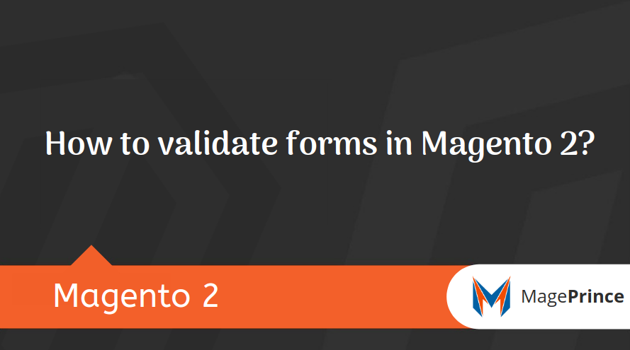 How to validate forms in Magento 2?