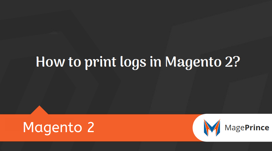 How to print logs in Magento 2?